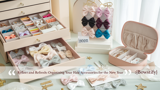 Reflect and Refresh: Organising Your Hair Accessories for the New Year